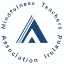 Mindfulness TEachers Association Ireland